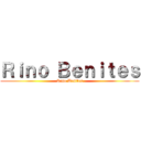 Ｒｉｎｏ Ｂｅｎｉｔｅｓ (Rino Benites)