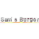 Ｓａｍ\'ｓ Ｂｕｒｇｅｒ (山姆漢堡)