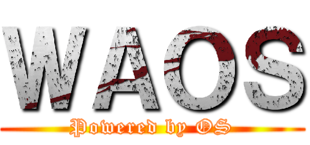 ＷＡＯＳ (Powered by OS)