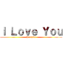 Ｉ Ｌｏｖｅ Ｙｏｕ (Panthika)