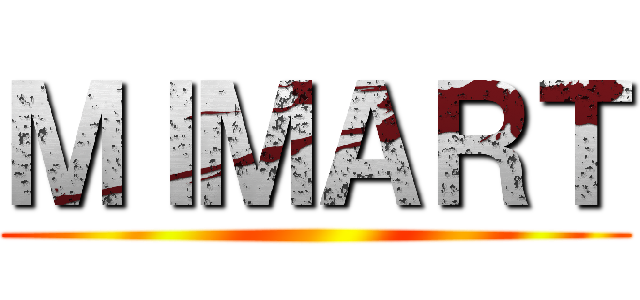 ＭＩＭＡＲＴ ()