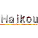 Ｈａｉｋｏｕ (attack on titan)