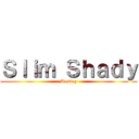 Ｓｌｉｍ Ｓｈａｄｙ (Desing)