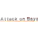 Ａｔｔａｃｋ ｏｎ Ｂａｙａｎ (Education Discussion on Mercenary Traditions of the AFP)