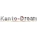 Ｋａｎｔｏ－Ｄｒｅａｍ (attack on titan)