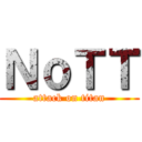 ＮｏＴＴ (attack on titan)