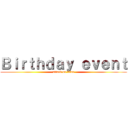 Ｂｉｒｔｈｄａｙ ｅｖｅｎｔ (attack on titan)