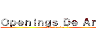 Ｏｐｅｎｉｎｇｓ Ｄｅ Ａｎｉｍｅ (Dale like y Suscribete)