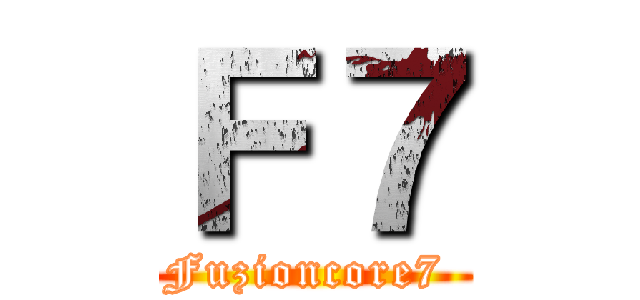 Ｆ７ (Fuzioncore7 )