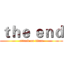 ｔｈｅ ｅｎｄ (attack on titan)