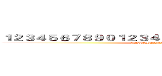 １２３４５６７８９０１２３４５６７８９０１２３４５６７８９ (123456789012345678901234567890)