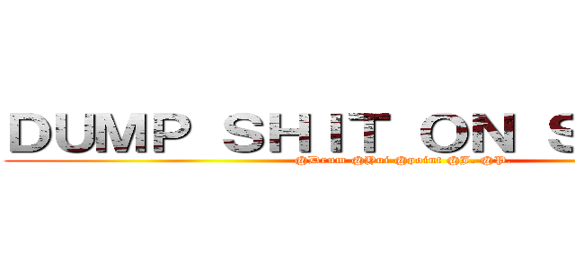 ＤＵＭＰ ＳＨＩＴ ＯＮ ＳＴＵＤＩＯ (@Drum @Yui @point @J. @P.)