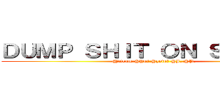ＤＵＭＰ ＳＨＩＴ ＯＮ ＳＴＵＤＩＯ (@Drum @Yui @point @J. @P.)