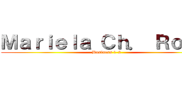 Ｍａｒｉｅｌａ Ｃｈ． Ｒｏｄ． (Business 1-2)