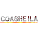 ＣＯＡＳＨＥＩＬＡ ()