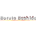 Ｂｏｒｕｔｏ Ｂｕｓｈｉｄｏ (attack on titan)