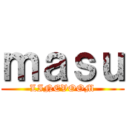 ｍａｓｕ (LINEVOOM)