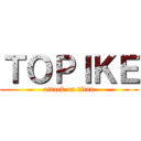 ＴＯＰＩＫＥ (attack on titan)