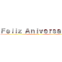 Ｆｅｌｉｚ Ａｎｉｖｅｒｓａｒｉｏ (Te amo)