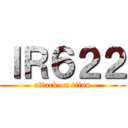ＩＲ６２２ (attack on titan)