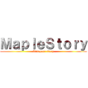 ＭａｐｌｅＳｔｏｒｙ (It\'s your story)