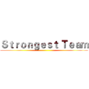 Ｓｔｒｏｎｇｅｓｔ Ｔｅａｍ ()