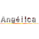 Ａｎｇéｌｉｃａ  (Cruz)