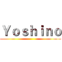 Ｙｏｓｈｉｎｏ ()