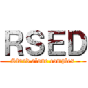 ＲＳＥＤ (Stand alone complex)