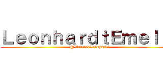 ＬｅｏｎｈａｒｄｔＥｍｅｌｉｅ (@WarriorLeonhardt)