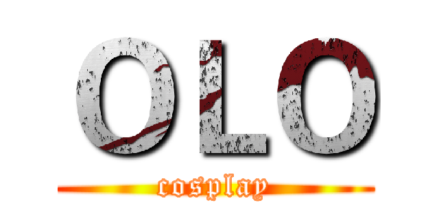 ＯＬＯ (cosplay)