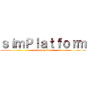 ｓｉｍＰｌａｔｆｏｒｍ (attack on titan)