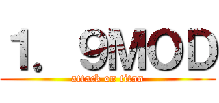 １．９ＭＯＤ (attack on titan)