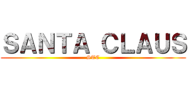 ＳＡＮＴＡ ＣＬＡＵＳ (STC)