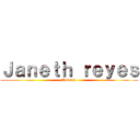 Ｊａｎｅｔｈ ｒｅｙｅｓ (Antonio)