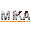 ＭＩＫＡ (attack on titan)
