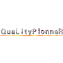 ＱｕａＬｉｔｙＰｉｏｎｎｅＲ (Akira)