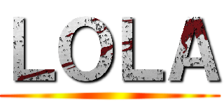 ＬＯＬＡ ()