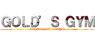ＧＯＬＤ’Ｓ ＧＹＭ (KITASENJU TOKYO)