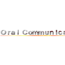 Ｏｒａｌ Ｃｏｍｍｕｎｉｃａｔｉｏｎ (attack on titan)