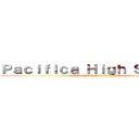 Ｐａｃｉｆｉｃａ Ｈｉｇｈ Ｓｃｈｏｏｌ (FILIPINO CLUB/ PASA )