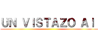 ＵＮ ＶＩＳＴＡＺＯ Ａｌ  ()