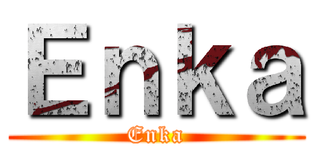 Ｅｎｋａ (Enka)