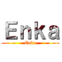 Ｅｎｋａ (Enka)