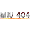 ＭＩＵ ４０４ (Friday night drama)