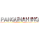 ＰＡＮＧＵＮＡＨＩＮＧ ()