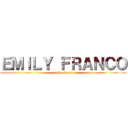 ＥＭＩＬＹ ＦＲＡＮＣＯ (anime lover)