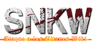 ＳＮＫＷ (Ataque a los Titanes Wiki)