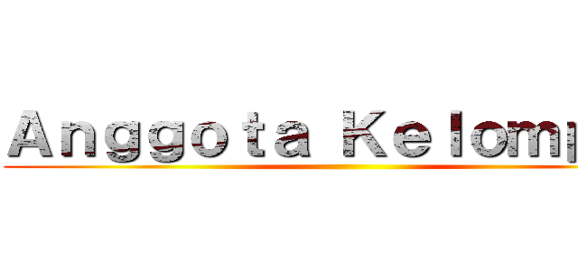 Ａｎｇｇｏｔａ Ｋｅｌｏｍｐｏｋ ()