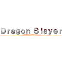 Ｄｒａｇｏｎ Ｓｌａｙｅｒ (SUSCRIBETE)